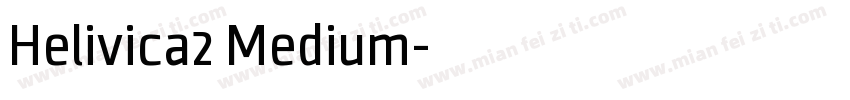 Helivica2 Medium字体转换